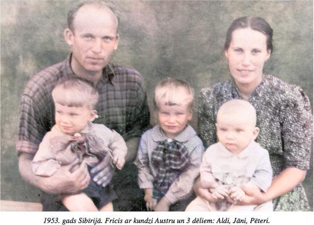 Bērnībā. Vecāki Fricis un Austra ar dēliem Aldi, Jāni un Pēteri. 1953. gadā Sibīrijā.
Autors: no Pētera Jansona albuma